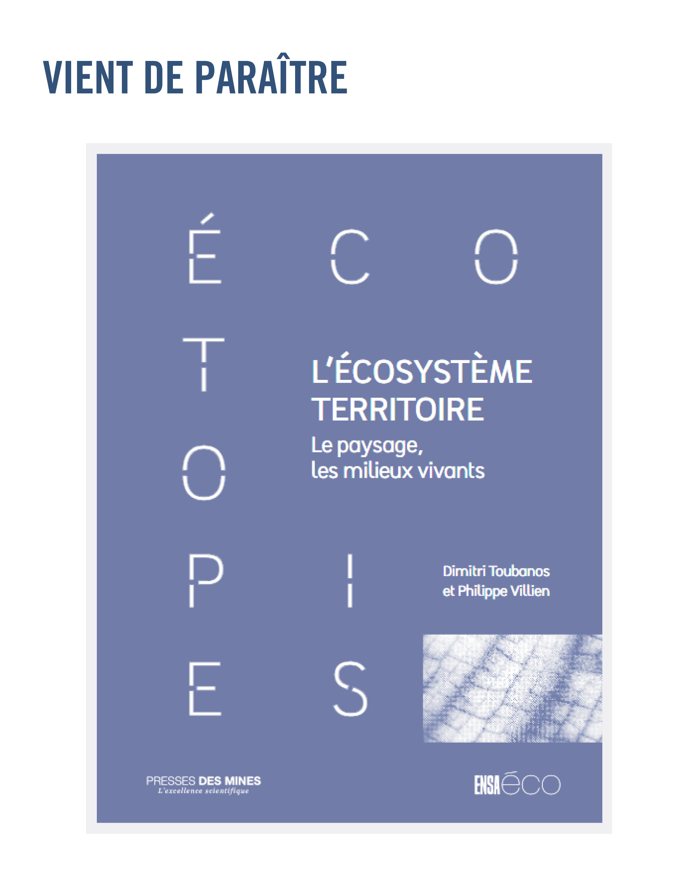 VIENT DE PARAÎTRE "L’Écosystème territoire. Le paysage, les milieux vivants"