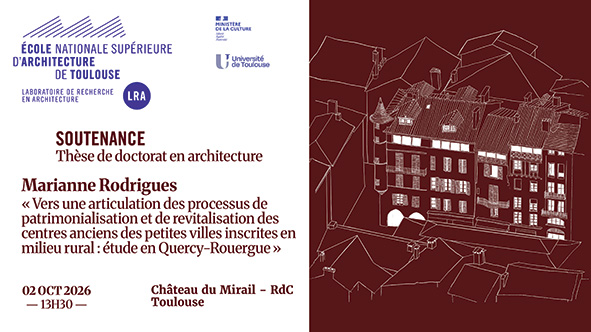SOUTENANCE DE THÈSE DE DOCTORAT EN ARCHITECTURE Marianne RODRIGUES