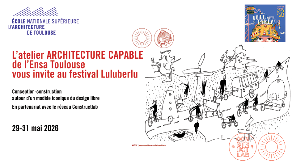 L’atelier Architecture Capable vous invite au festival Luluberlu
