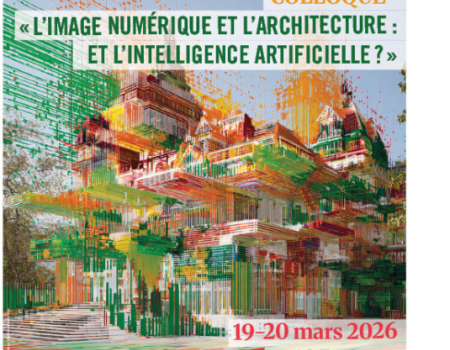 « L’IMAGE NUMÉRIQUE ET L’ARCHITECTURE : ET L’INTELLIGENCE ARTIFICIELLE ? »