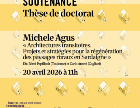 SOUTENANCE Thèse de doctorat en architecture • Michele Agus