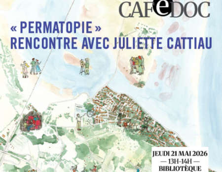 CAFÉ DOC - « Permatopie »  RENCONTRE AVEC JULIETTE CATTIAU