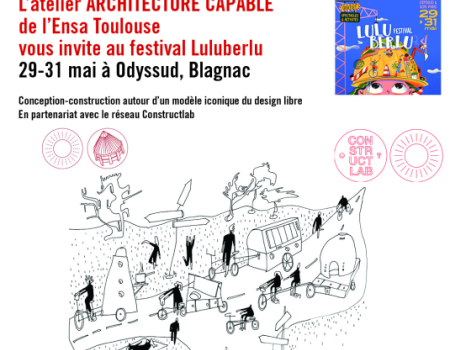 L’atelier Architecture Capable vous invite au festival Luluberlu