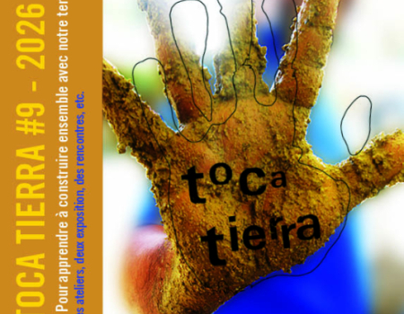 TOCA TIERRA #9 - « Pour apprendre à construire ensemble avec notre terre"