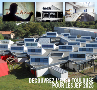 JOURNÉES EUROPÉENNES DU PATRIMOINE : DÉCOUVREZ L'ENSA TOULOUSE !