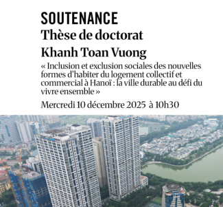SOUTENANCE Thèse de doctorat en architecture • Khanh Toan Vuong