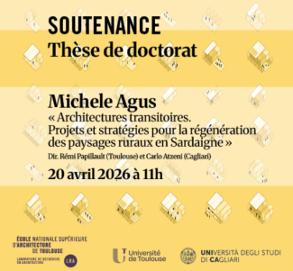 SOUTENANCE Thèse de doctorat en architecture • Michele Agus