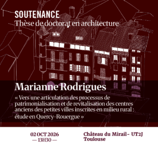 SOUTENANCE DE THÈSE DE DOCTORAT EN ARCHITECTURE  Marianne RODRIGUES 