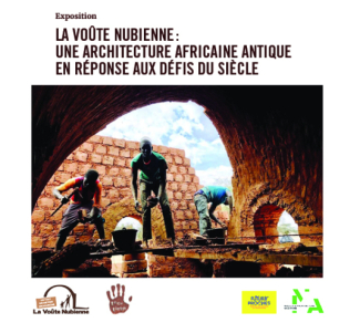 "La voûte nubienne : une architecture africaine antique en réponse aux défis du siècle"